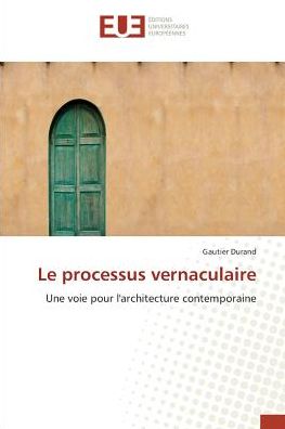 Le processus vernaculaire - Durand - Książki -  - 9783841618603 - 