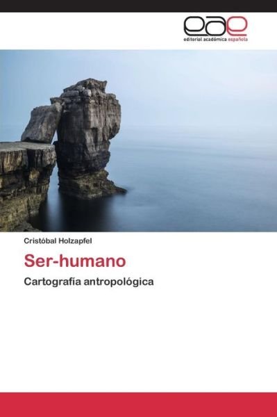 Cover for Holzapfel Cristobal · Ser-humano (Paperback Book) (2015)