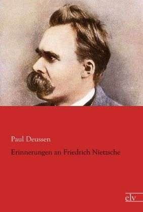 Cover for Deussen · Erinnerungen an Friedrich Nietz (Buch)
