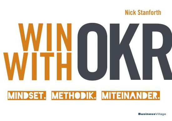 Win with OKR - Stanforth - Książki -  - 9783869805603 - 