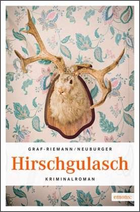 Cover for Graf-Riemann · Hirschgulasch (Bok)