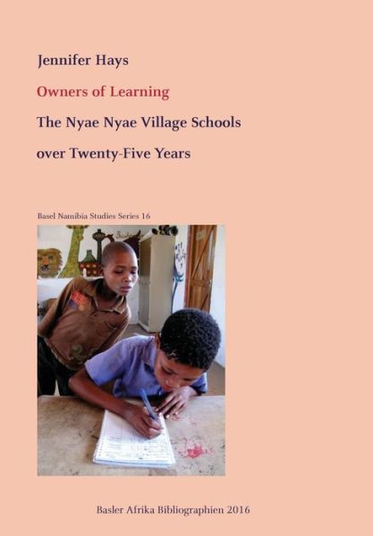 Cover for Jennifer Hays · Owners of Learning. The Nyae Nyae Village Schools over Twenty-Five Years (Taschenbuch) (2016)