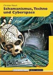 Cover for Rätsch · Shamanismus, Techno &amp; Cyberspace (Buch)