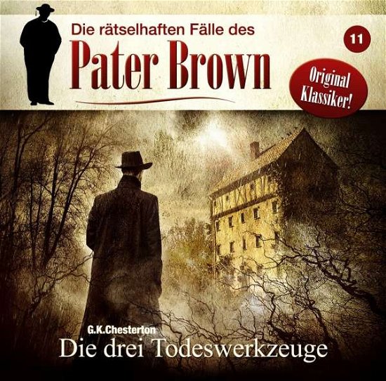 Cover for C.k. Chesterton · Pater Brown: Folge 11-die Drei Todeswerkzeuge (CD) (2022)