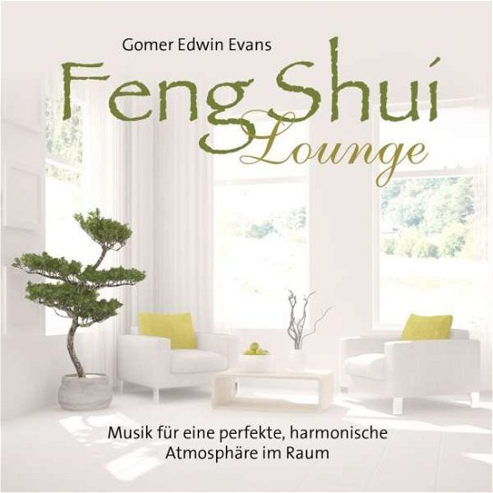 Feng Shui Lounge - Gomer Edwin Evans - Livros - NEPTUN - 9783957663603 - 8 de fevereiro de 2019