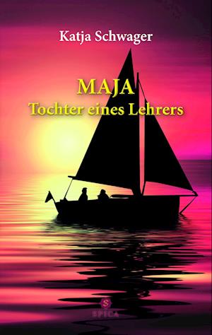 Cover for Katja Schwager · MAJA Tochter eines Lehrers (Book) (2024)