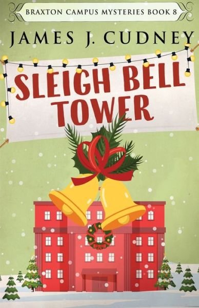 Cover for Next Chapter · Sleigh Bell Tower (Pocketbok) (2021)