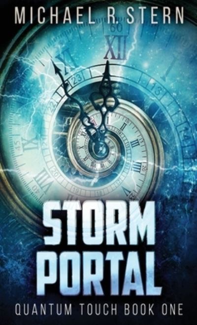 Cover for Michael R Stern · Storm Portal - Quantum Touch (Hardcover Book) [2nd edition] (2021)