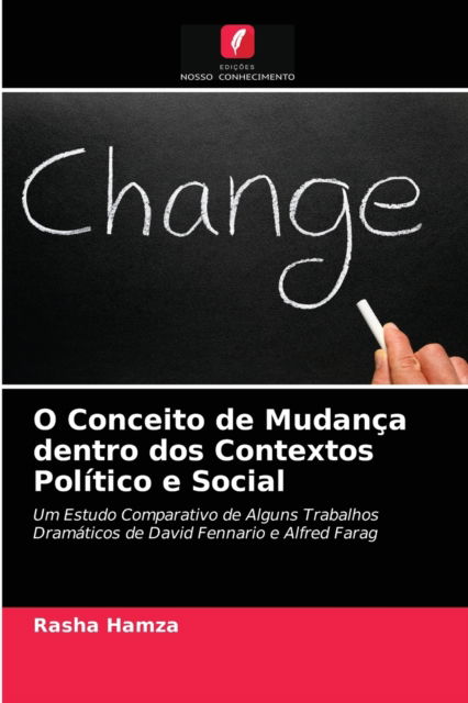 Cover for Rasha Hamza · O Conceito de Mudanca dentro dos Contextos Politico e Social (Paperback Book) (2021)