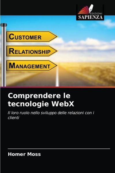 Cover for Homer Moss · Comprendere le tecnologie WebX (Paperback Bog) (2021)