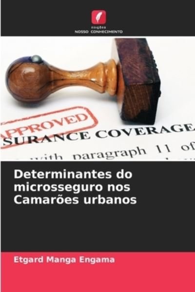 Cover for Etgard Manga Engama · Determinantes do microsseguro nos Camaroes urbanos (Paperback Bog) (2021)