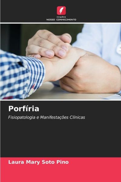 Cover for Laura Mary Soto Pino · Porfiria (Paperback Book) (2021)