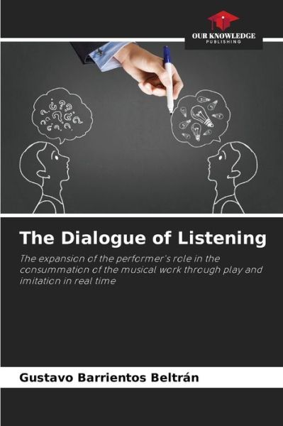 Cover for Gustavo Barrientos Beltran · The Dialogue of Listening (Paperback Book) (2021)