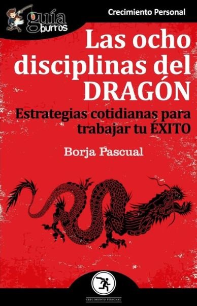 Cover for Borja Pascual · Gu aBurros Las ocho disciplinas del Drag n (Pocketbok) (2019)
