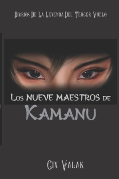 Cover for Cix Valak · Los nueve maestros de Kamanu (Pocketbok) (2022)