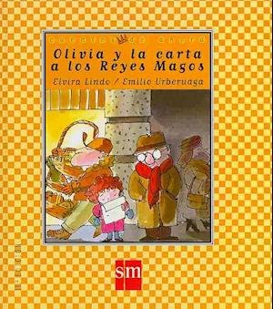 Cover for Elvira Lindo · Cuentos de ahora: Olivia y la carta a los Reyes Magos (Hardcover bog) (2008)