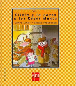 Cover for Elvira Lindo · Cuentos de ahora: Olivia y la carta a los Reyes Magos (Inbunden Bok) (2008)