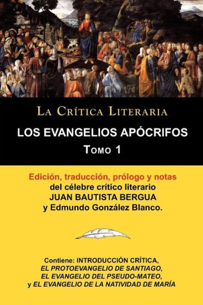 Cover for Bergua, Juan Bautista (Ediciones Ibericas) · Los Evangelios Apocrifos Tomo 1, Coleccion La Critica Literaria Por El Celebre Critico Literario Juan Bautista Bergua, Ediciones Ibericas (Paperback Book) [Spanish edition] (2012)