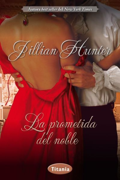 La Prometida Del Noble - Jillian Hunter - Książki - Urano - 9788492916603 - 30 kwietnia 2014