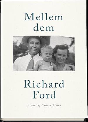 Cover for Richard Ford · Mellem dem (Bound Book) [1e uitgave] (2019)