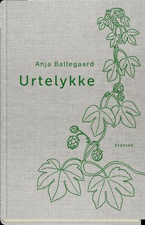 Cover for Anja Ballegaard · Urtelykke (Bound Book) [1st edition] (2019)