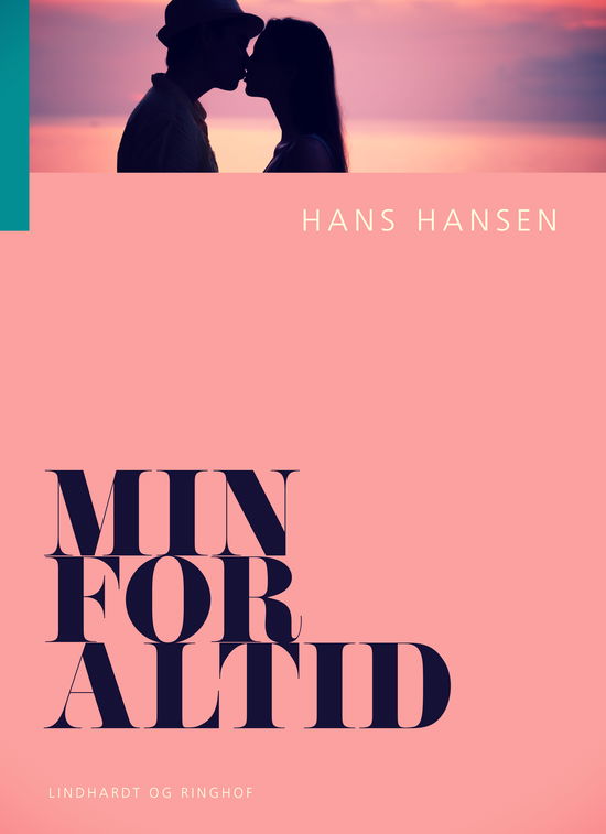 Cover for Hans Hansen · Min for altid (Sewn Spine Book) [1. wydanie] (2019)