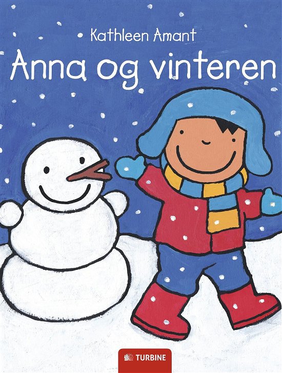 Anna og vinteren - Kathleen Amant - Bøger - Turbine - 9788740604603 - 25. november 2015
