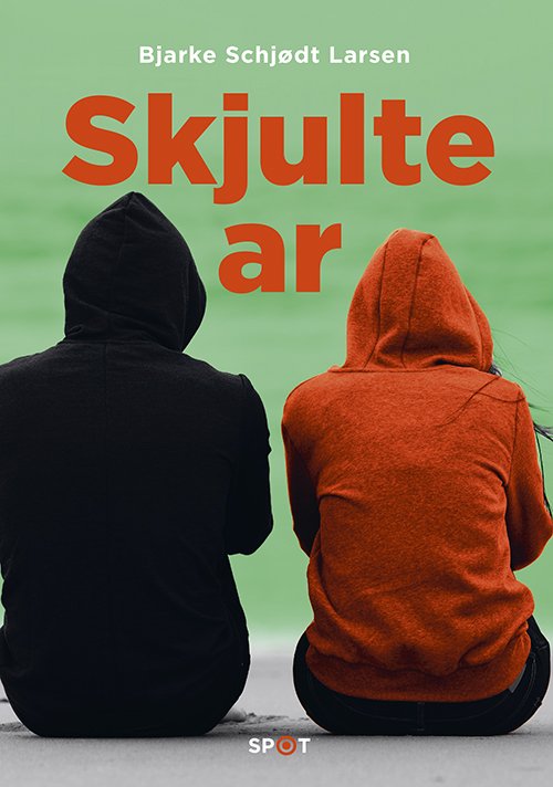 Cover for Bjarke Schjødt Larsen · SPOT-serien: Skjulte ar (SPOT-serien) (Gebundesens Buch) [1. Ausgabe] (2020)