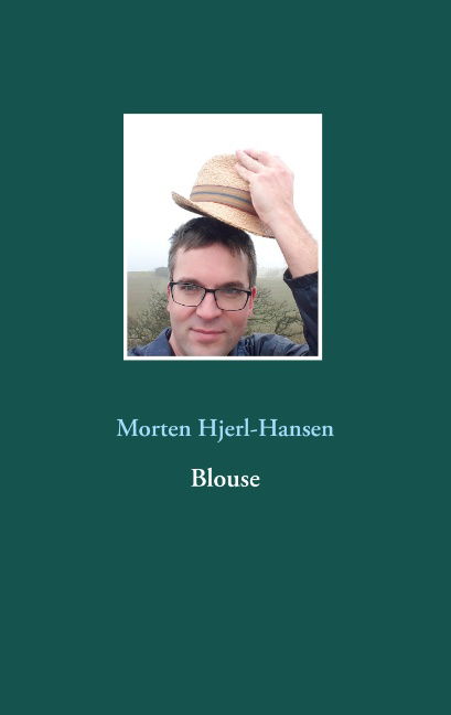 Cover for Morten Hjerl-Hansen; Morten Hjerl-Hansen · Blouse (Paperback Bog) [1. udgave] (2019)