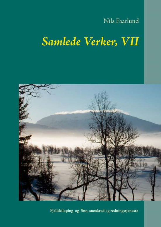 Cover for Nils Faarlund · Samlede Verker, VII (Hardcover Book) [1º edição] (2016)