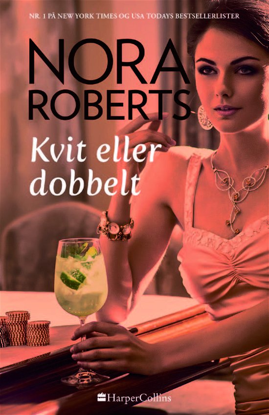 Kvit eller dobbelt - Nora Roberts - Kirjat - HarperCollins - 9788771914603 - torstai 1. marraskuuta 2018
