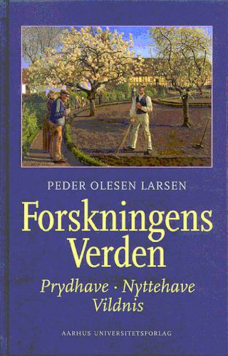 Cover for Peder Olesen Larsen · Forskningens Verden (Bound Book) [1e uitgave] [Indbundet] (2003)