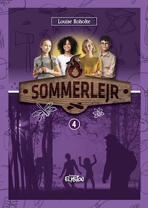 Sommerlejr: Sommerlejr 4 - Louise Roholte - Bücher - Forlaget Elysion - 9788774012603 - 2. August 2021