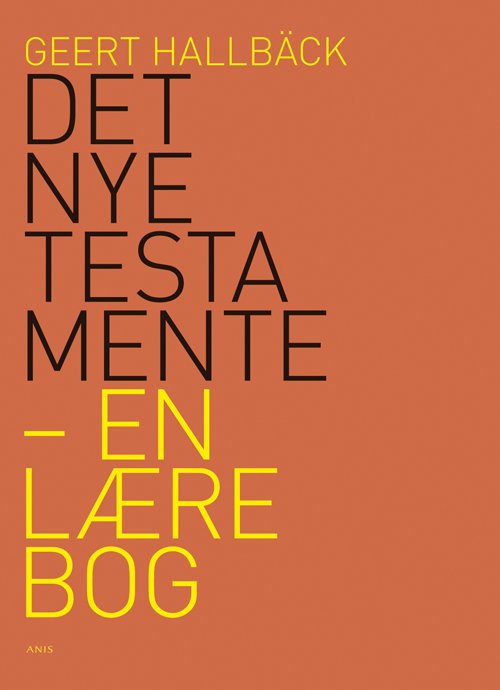Cover for Geert Hallbäck · Det Nye Testamente - en lærebog (Sewn Spine Book) [1.º edición] (2010)