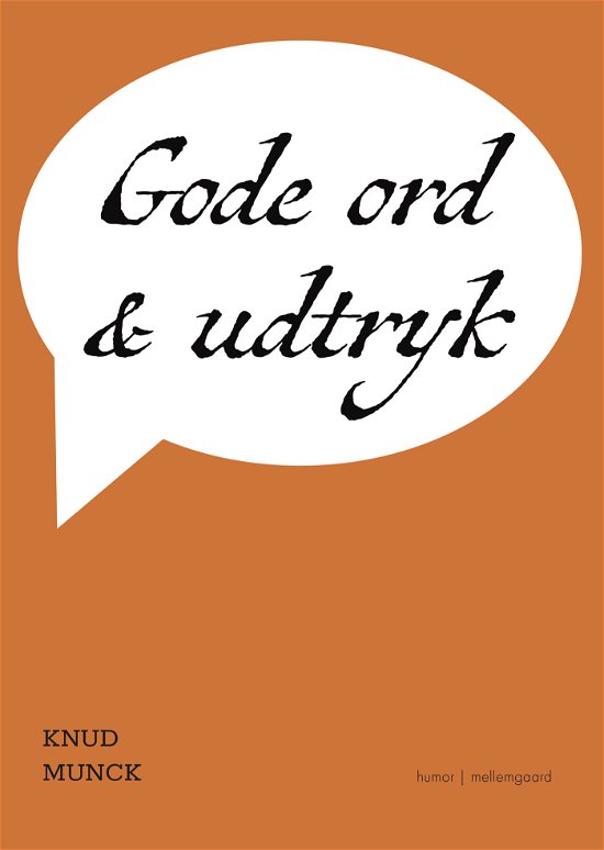 Knud Munck · Gode ord og udtryk (Poketbok) [1:a utgåva] (2024)