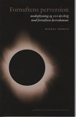 Fornuftens perversion - Mikkel Thorup - Livros - Aarhus Universitetsforlag - 9788779343603 - 31 de outubro de 2008