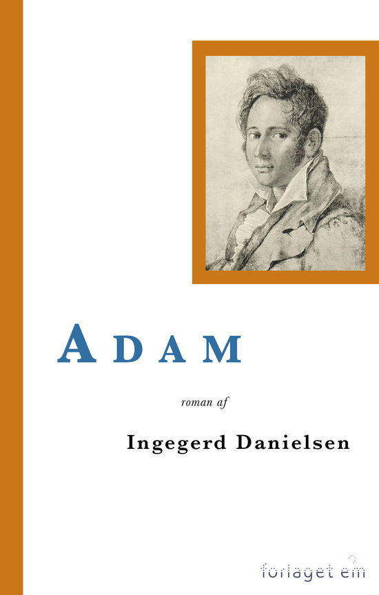 Cover for Ingegerd Danielsen · Adam (Sewn Spine Book) [1. wydanie] (2024)