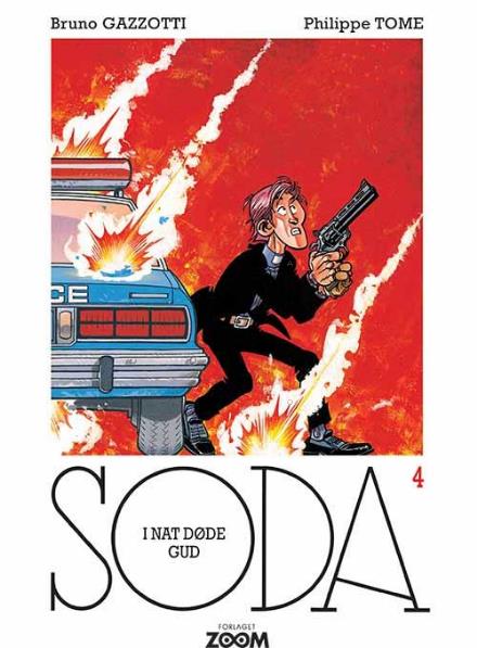 Soda: Soda 4: I nat døde Gud - Philippe Tome - Livros - Forlaget Zoom - 9788793244603 - 10 de janeiro de 2017