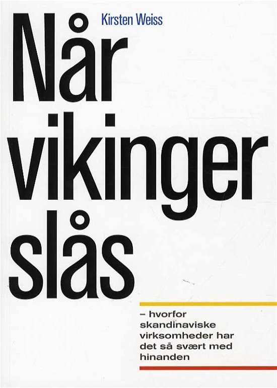 Cover for Kirsten Weiss · Når vikinger slås (Hæftet bog) [1. udgave] (2015)