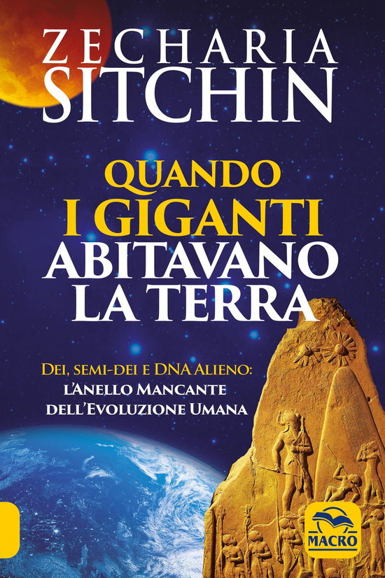 Cover for Zecharia Sitchin · Quando I Giganti Abitavano La Terra. Dei, Semi-Dei E DNA Alieno: L'anello Mancante Dell'evoluzione Umana (Book)