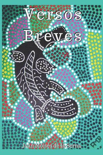Cover for Juan Moises de la Serna · Versos Breves (Paperback Bog) (2019)