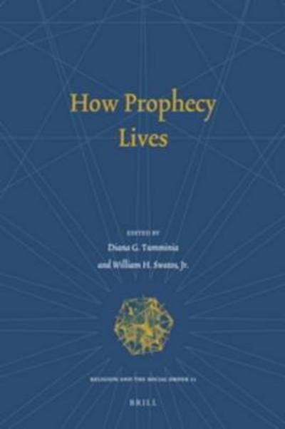 Cover for Jr. · How Prophecy Lives (Religion and the Social Order) (Hardcover Book) (2011)