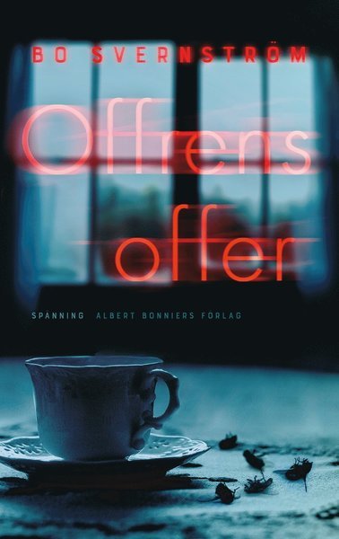 Cover for Bo Svernström · Carl Edson: Offrens offer (Inbunden Bok) (2018)