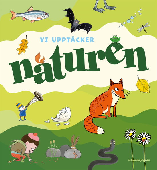 Vi upptäcker naturen - Antologi - Boeken - Rabén & Sjögren - 9789129745603 - 8 maart 2024