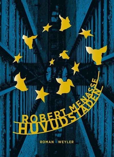 Cover for Robert Menasse · Huvudstaden (Inbunden Bok) (2019)