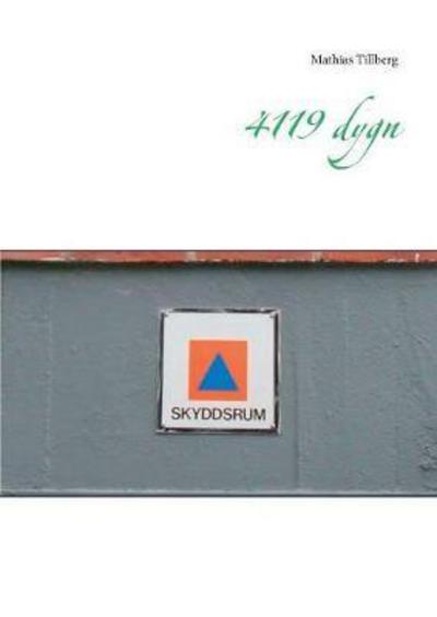 Cover for Tillberg · 4119 dygn (Book) (2017)