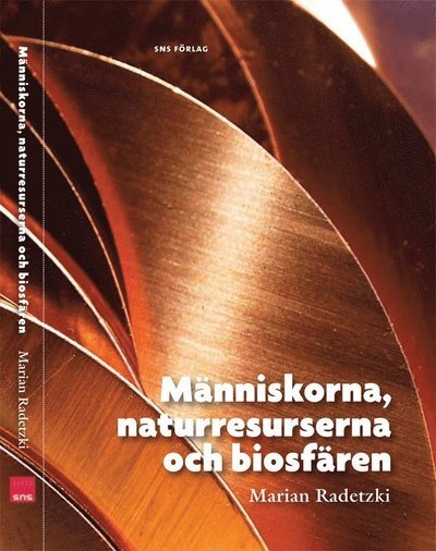 Cover for Radetzki Marian · Människorna, naturresurserna och biosfären (Sewn Spine Book) (2010)