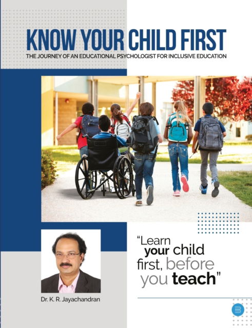 Know Your Child First - Jayachandran K. R. - Livres - Blue Rose Publishers - 9789390396603 - 30 septembre 2020