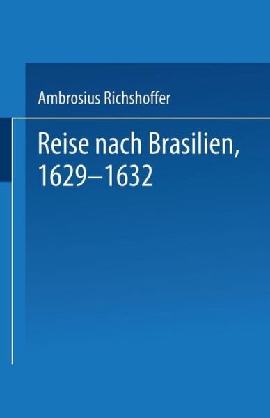 Cover for P Edt · Reise Nach Brasilien, 1629-1632 (Paperback Book) [1930 edition] (1930)