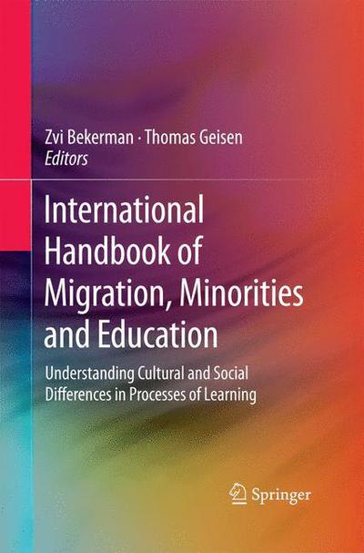 Cover for Zvi Bekerman · International Handbook of Migration, Minorities and Education: Understanding Cultural and Social Differences in Processes of Learning (Pocketbok) [2012 edition] (2014)